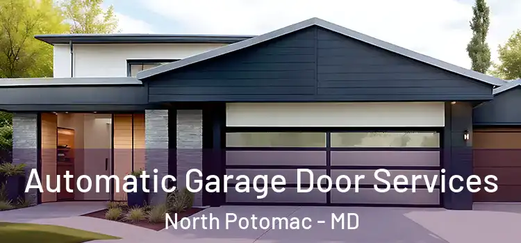  Automatic Garage Door Services North Potomac - MD