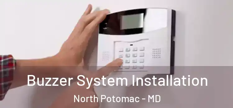  Buzzer System Installation North Potomac - MD