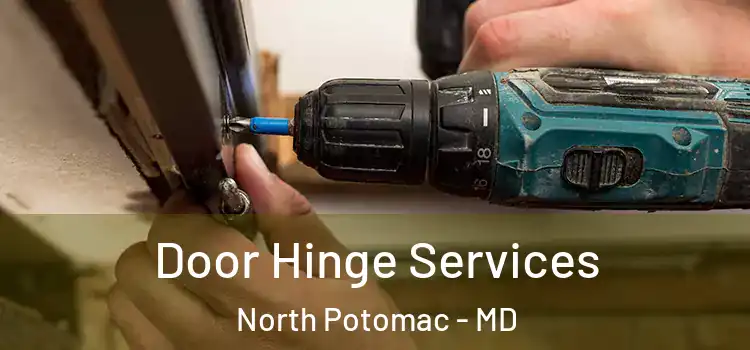  Door Hinge Services North Potomac - MD