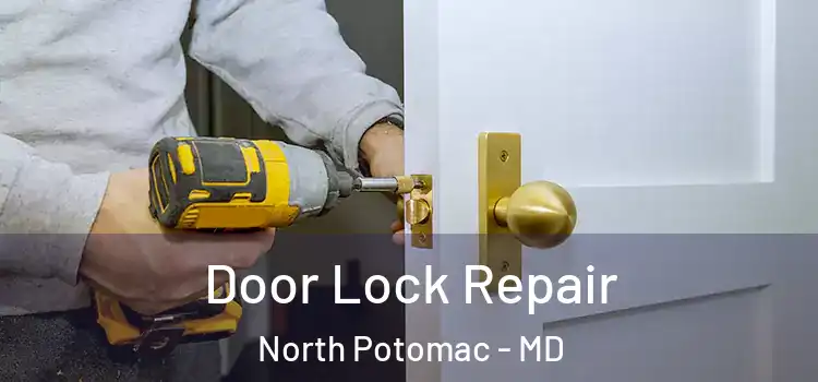 Door Lock Repair North Potomac - MD