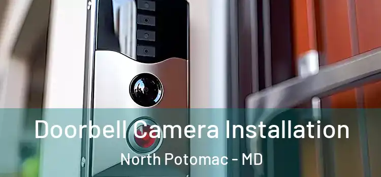  Doorbell Camera Installation North Potomac - MD