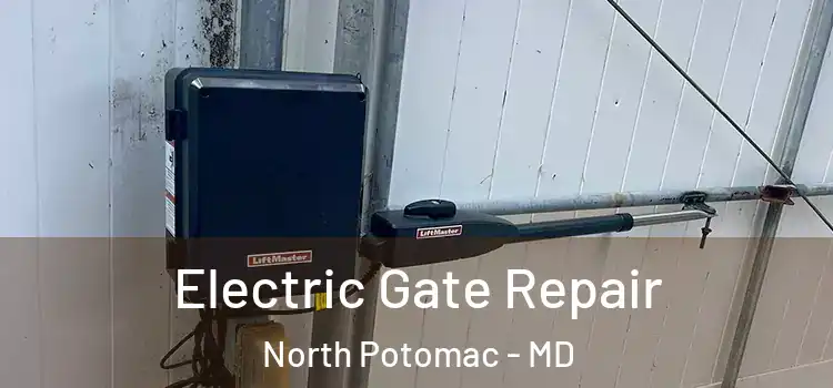 Electric Gate Repair North Potomac - MD