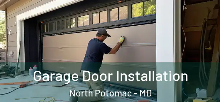  Garage Door Installation North Potomac - MD