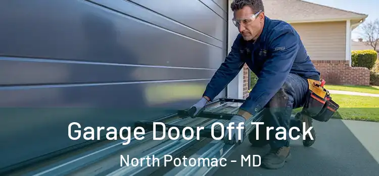  Garage Door Off Track North Potomac - MD