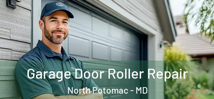  Garage Door Roller Repair North Potomac - MD
