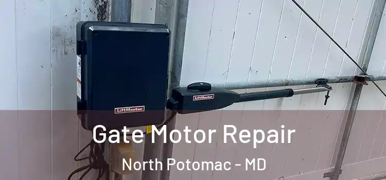 Gate Motor Repair North Potomac - MD