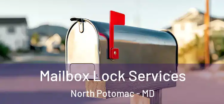  Mailbox Lock Services North Potomac - MD