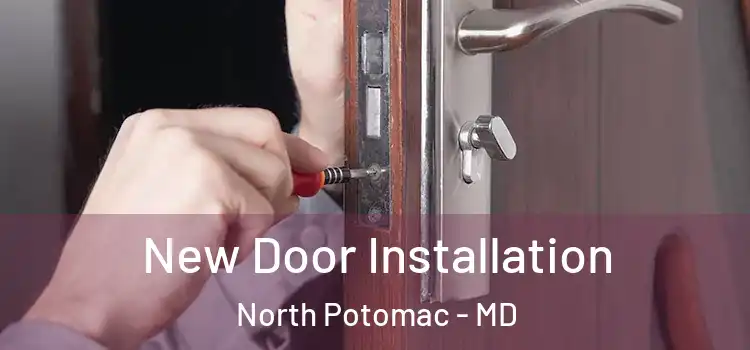  New Door Installation North Potomac - MD