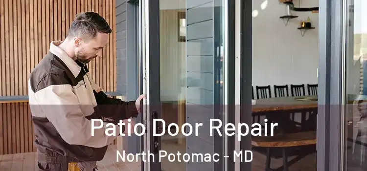  Patio Door Repair North Potomac - MD