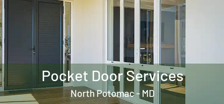  Pocket Door Services North Potomac - MD