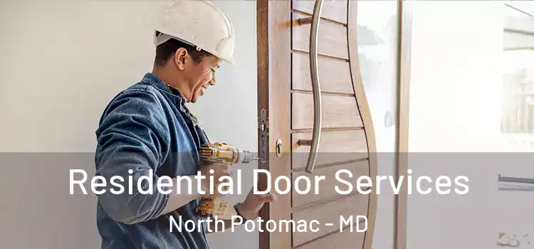 Residential Door Services North Potomac - MD