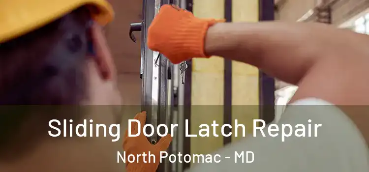  Sliding Door Latch Repair North Potomac - MD
