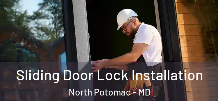  Sliding Door Lock Installation North Potomac - MD