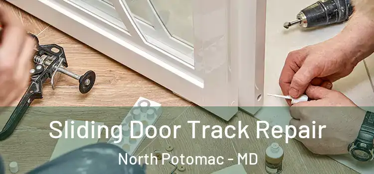  Sliding Door Track Repair North Potomac - MD